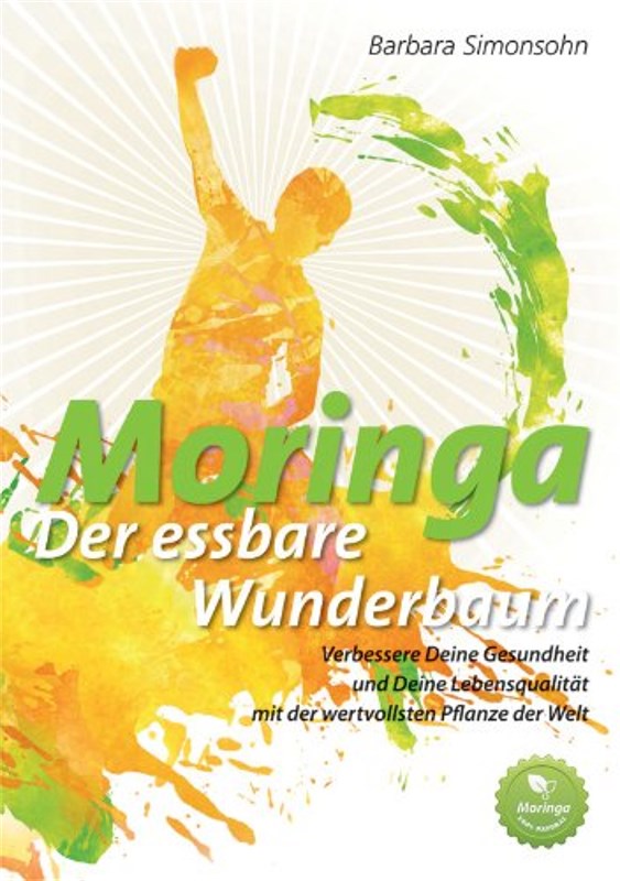 Moringa, der essbare Wunderbaum