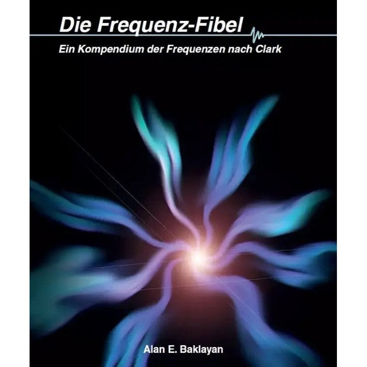Die Frequenz - Fibel II, Frequenzen nach Clark - Sanoverde