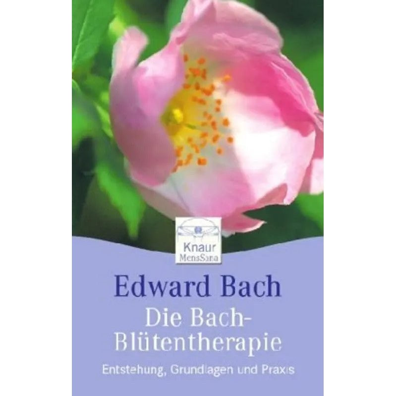 Edward Bach, Die Bachblütentherapie - Sanoverde